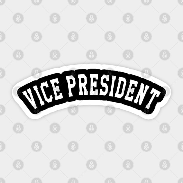 Vice President Sticker by KC Happy Shop